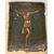 DIPINTO “GESÙ CRISTO CROCIFISSO” - XVII SEC. 