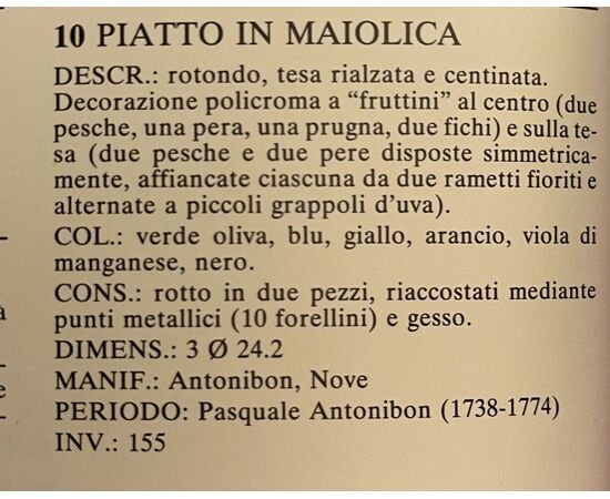 Piatto in maiolica a bordo lobato con decoro alla frutta.Pasquale Antonibon.Nove di Bassano.